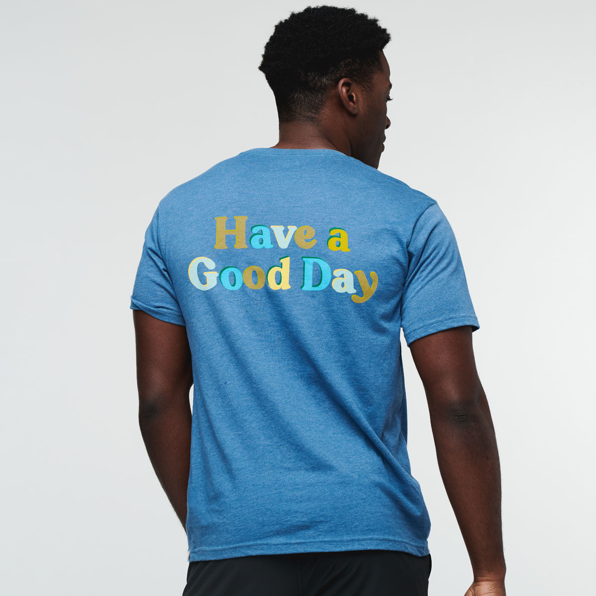 Have a Good Day T Shirt Men's - Image 5