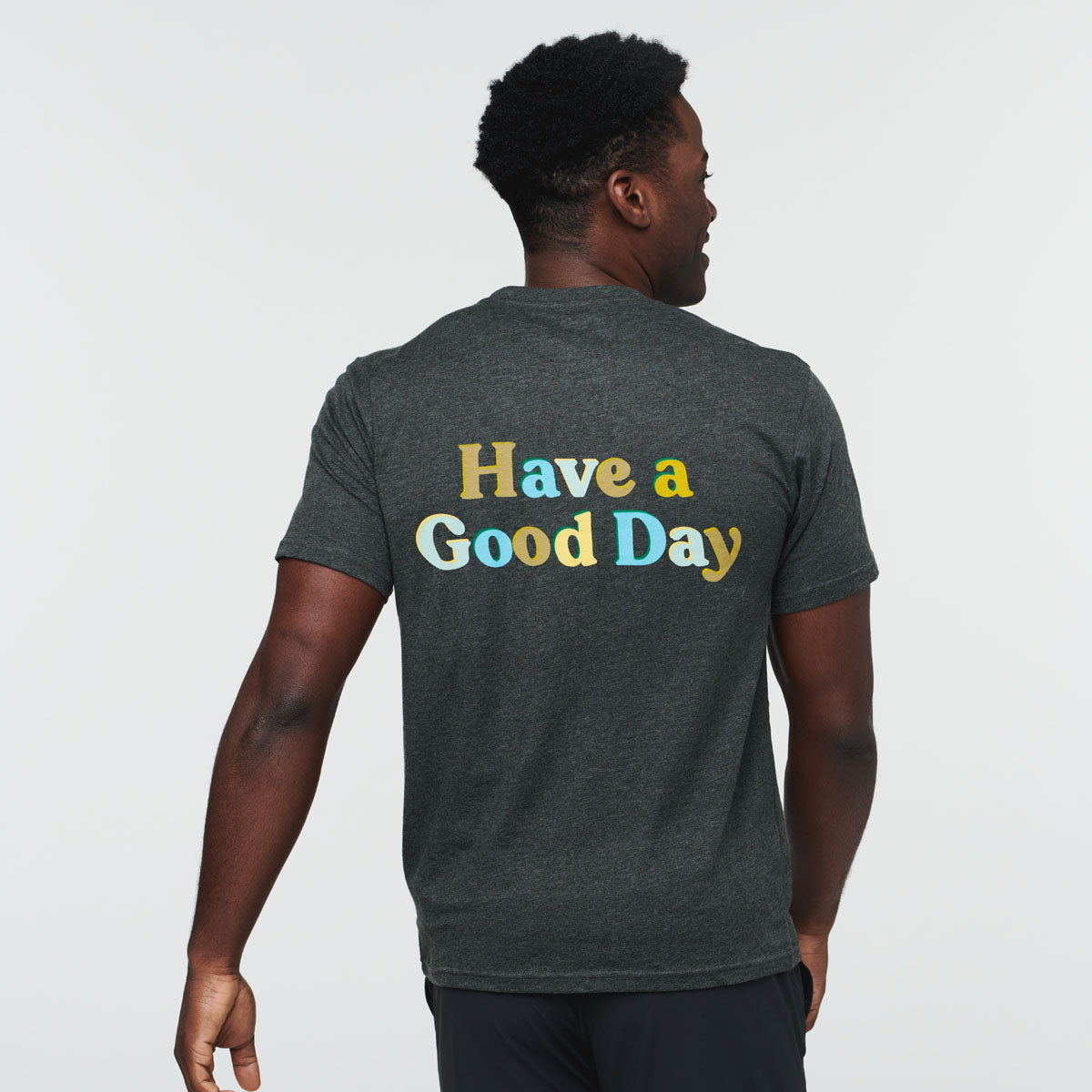 Have a Good Day T Shirt Men's - Image 8