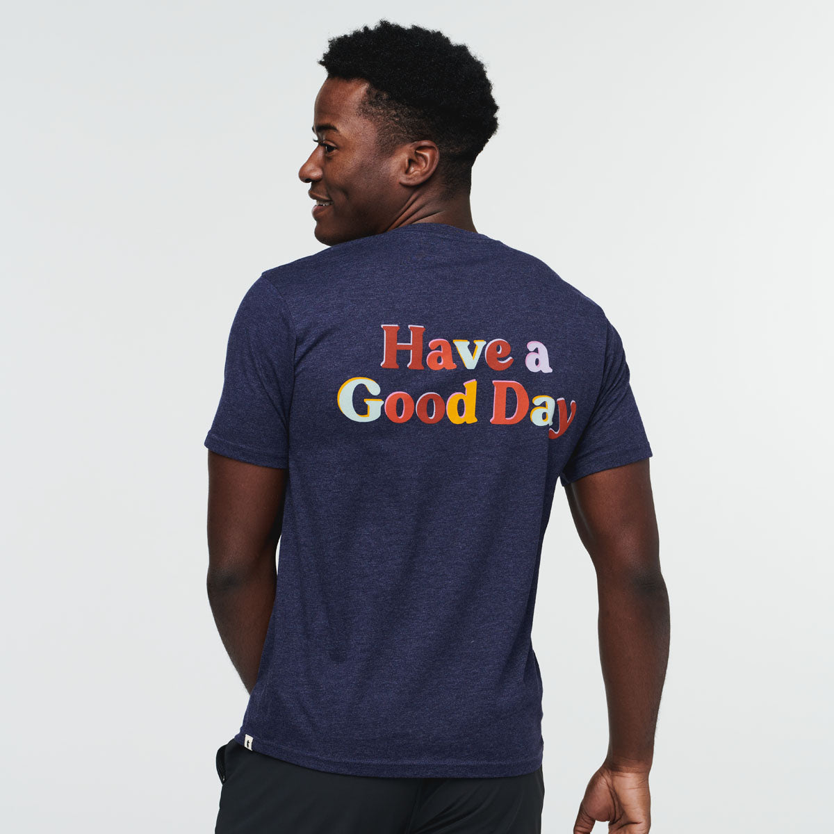 Have a Good Day T Shirt Men's - Image 9